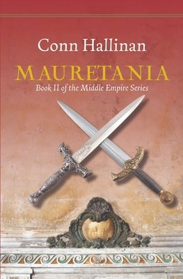 Mauretania: Book II, The Middle Empire by Hallinan, Conn