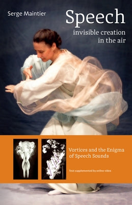 Speech: Invisible Creation in the Air by Maintier, Serge