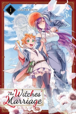 The Witches' Marriage, Vol. 1: Volume 1 by Studio Headline