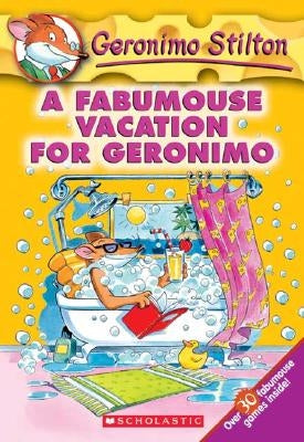 A Fabumouse Vacation for Geronimo by Stilton, Geronimo