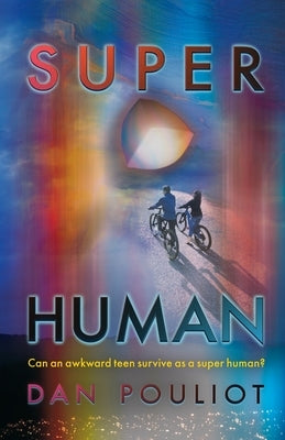 Super Human by Pouliot, Dan
