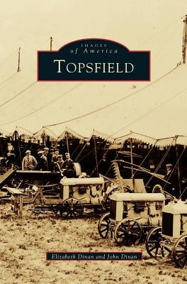Topsfield by Dinan, Elizabeth