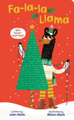 Fa-La-La Llama (Touch-And-Feel Board Book) by Holub, Joan
