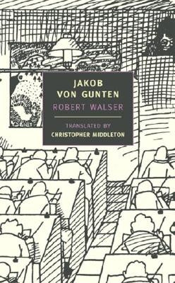 Jakob Von Gunten by Walser, Robert