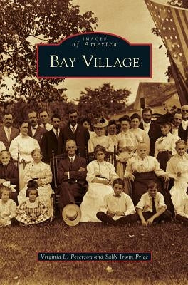 Bay Village by Peterson, Virginia L.