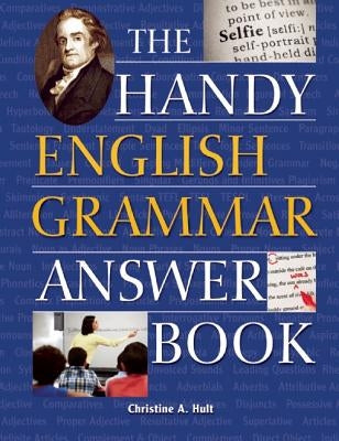The Handy English Grammar Answer Book by Hult, Christine A.