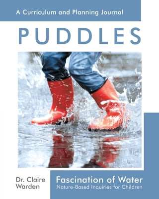 Fascination of Water: Nature-Based Inquiries for Children by Warden, Claire