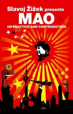 On Practice and Contradiction by Tse-Tung, Mao