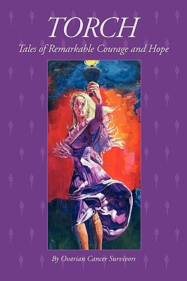 TORCH Tales of Remarkable Courage and Hope by Aldredge-Clanton, Jann