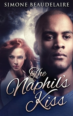 The Naphil's Kiss by Beaudelaire, Simone
