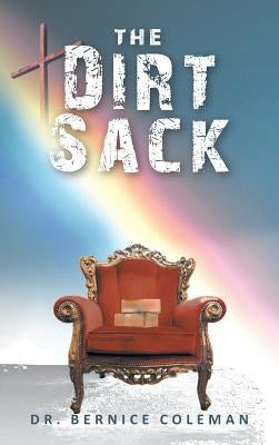 The Dirt Sack by Coleman, Bernice