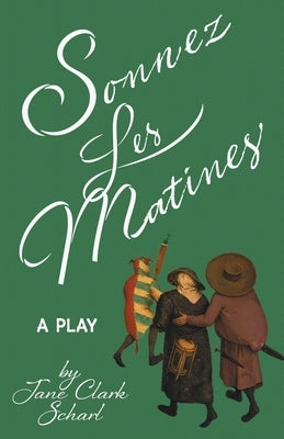 Sonnez Les Matines by Scharl, Jane Clark