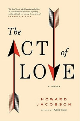 The Act of Love by Jacobson, Howard