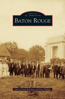 Baton Rouge by Rodrigue, Sylvia Frank
