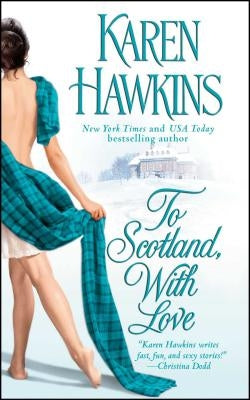 To Scotland, with Love, Volume 2 by Hawkins, Karen