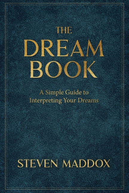 The Dream Book by Maddox, Steven