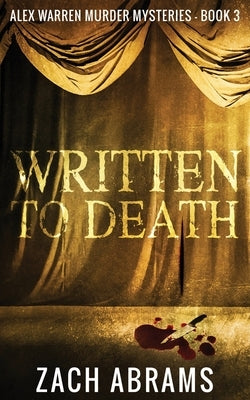 Written To Death by Abrams, Zach