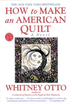 How to Make an American Quilt by Otto, Whitney