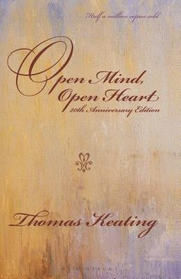 Open Mind, Open Heart 20th Anniversary Edition by Keating, Thomas
