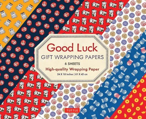Good Luck Gift Wrapping Papers 6 Sheets: High-Quality 24 X 18 Inch (61 X 45 CM) Wrapping Paper by Tuttle Publishing