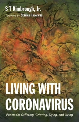 Living with Coronavirus by Kimbrough, S. T., Jr.