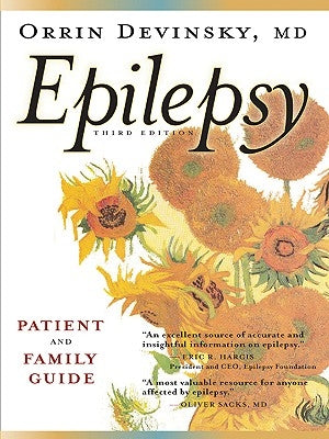 Epilepsy: A Patient and Family Guide: Third Edition by Devinsky, Orrin
