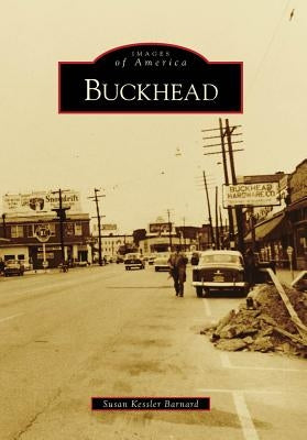 Buckhead by Kessler Barnard, Susan