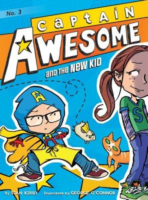 Captain Awesome and the New Kid by Kirby, Stan