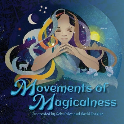 Movements of Magicalness by Prior, Debs