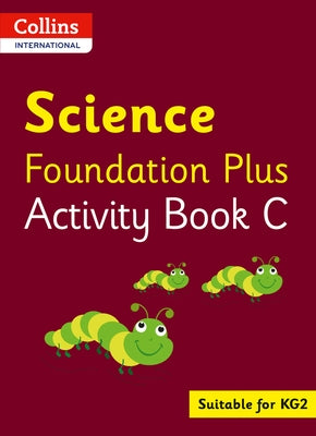 Collins International Foundation - Collins International Science Foundation Plus Activity Book C by MacGregor, Fiona