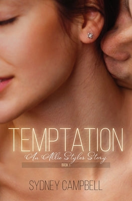 Temptation: An Allie Styles Story by Campbell, Sydney