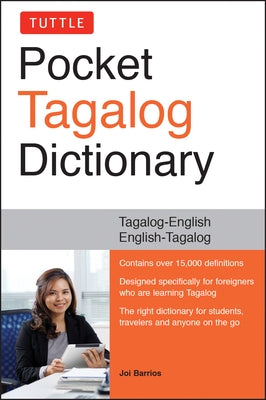 Tuttle Pocket Tagalog Dictionary: Tagalog-English / English-Tagalog by Barrios, Joi