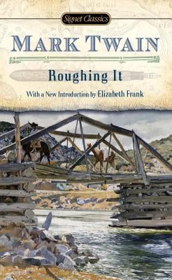 Roughing It by Twain, Mark