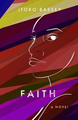 Faith by Bassey, Itoro