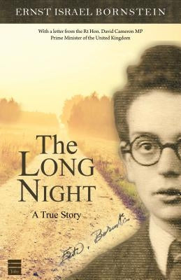 The Long Night: A True Story by Bornstein, Ernst Israel