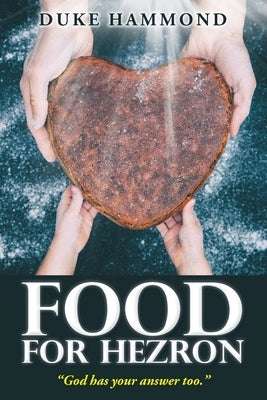 Food For Hezron by Hammond, Duke