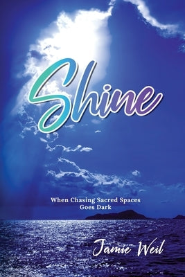 Shine by Weil, Jamie