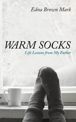 Warm Socks by Mark, Edna Brown