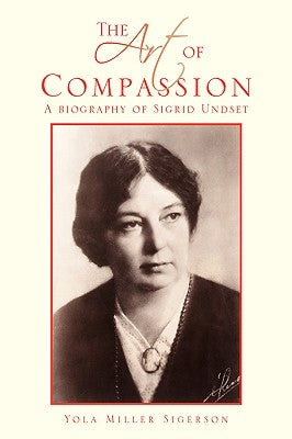 The Art of Compassion by Sigerson, Yola Miller