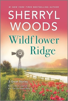 Wildflower Ridge by Woods, Sherryl