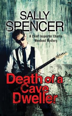 Death of a Cave Dweller by Spencer, Sally