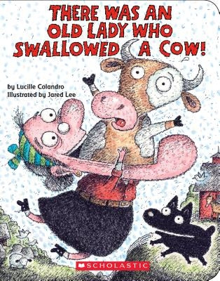 There Was an Old Lady Who Swallowed a Cow! by Colandro, Lucille