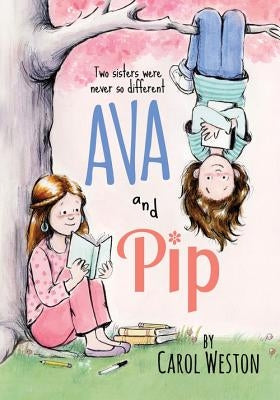 Ava and Pip by Weston, Carol