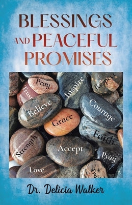 Blessings And Peaceful Promises by Walker, Delicia