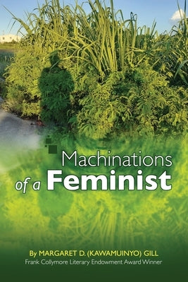 Machinations of a Feminist by Gill, Margaret D.