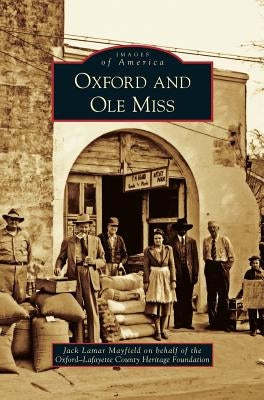 Oxford and Ole Miss by Mayfield, Jack Lamar