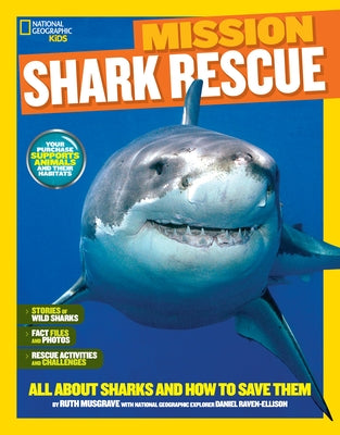 National Geographic Kids Mission: Shark Rescue: All about Sharks and How to Save Them by Musgrave, Ruth A.