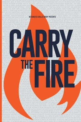 Carry the Fire by Moyer, Aaron