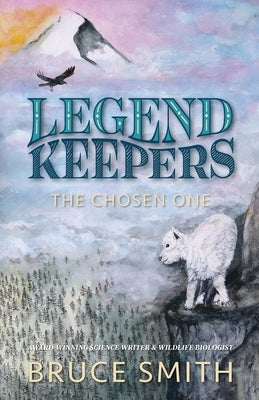 Legend Keepers: The Chosen One by Smith, Bruce L.