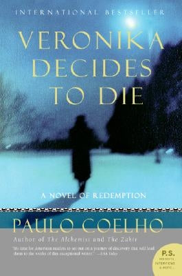 Veronika Decides to Die: A Novel of Redemption by Coelho, Paulo